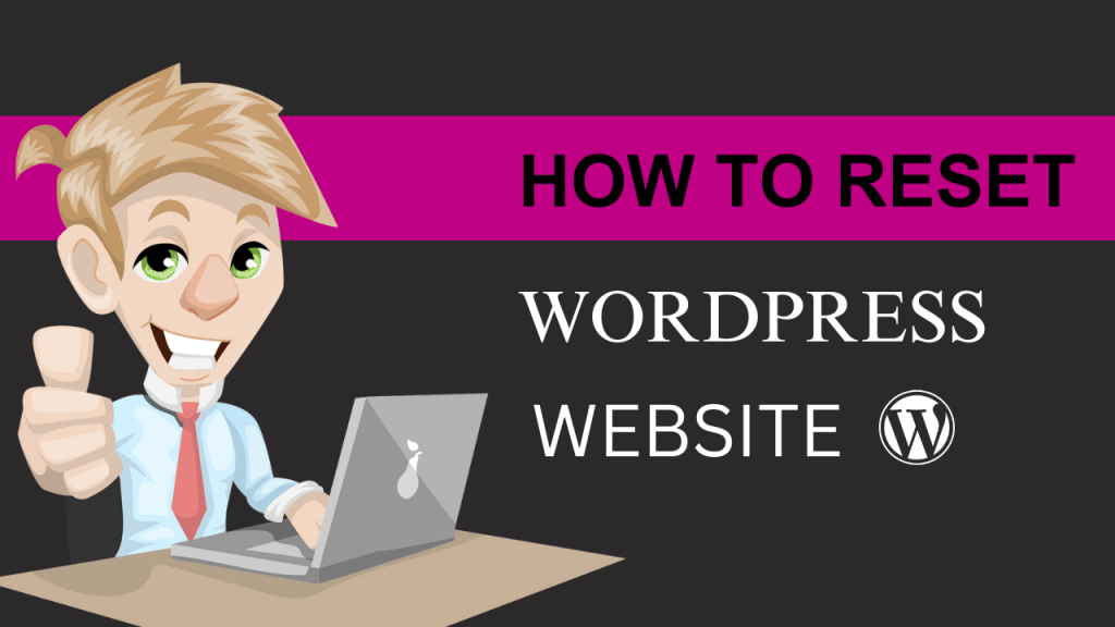 how to reset wordpress website